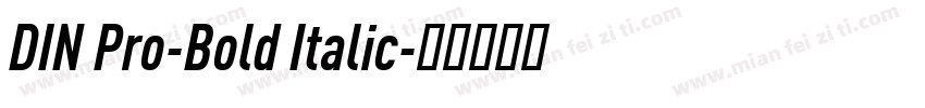 DIN Pro-Bold Italic字体转换